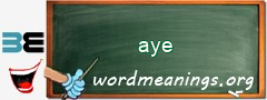 WordMeaning blackboard for aye